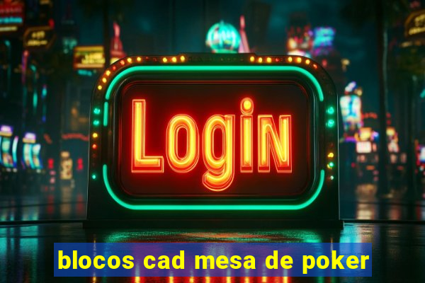 blocos cad mesa de poker